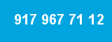 917 967 71 12